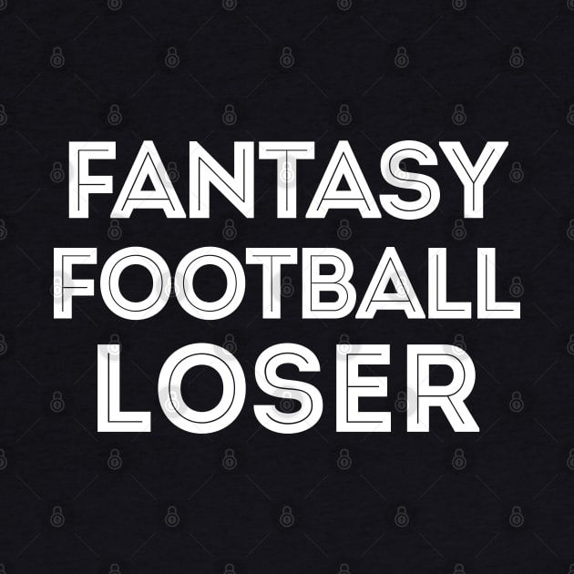 Fantasy Football Loser by DankFutura